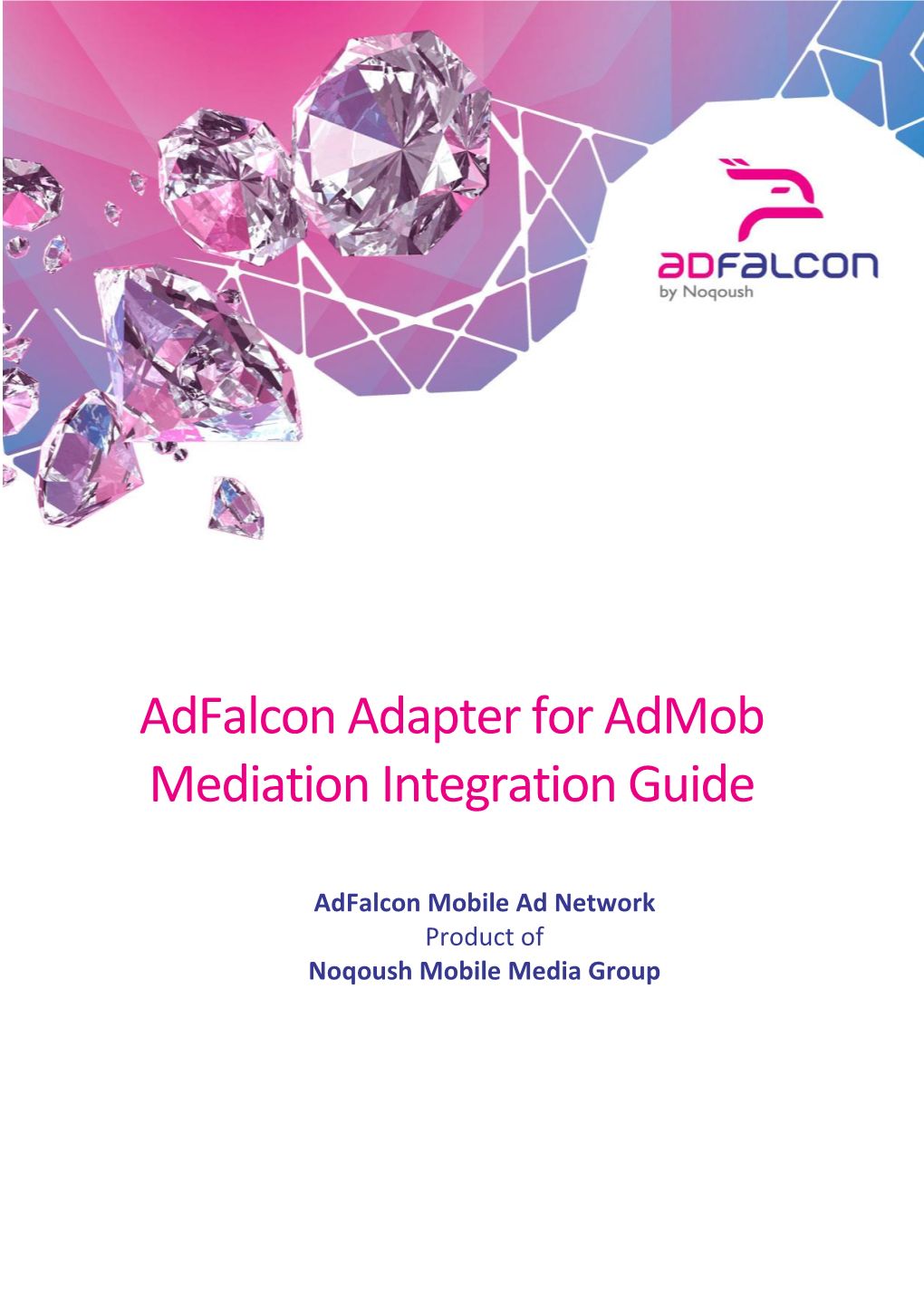 Adfalcon Adapter for Admob Mediation Integration Guide