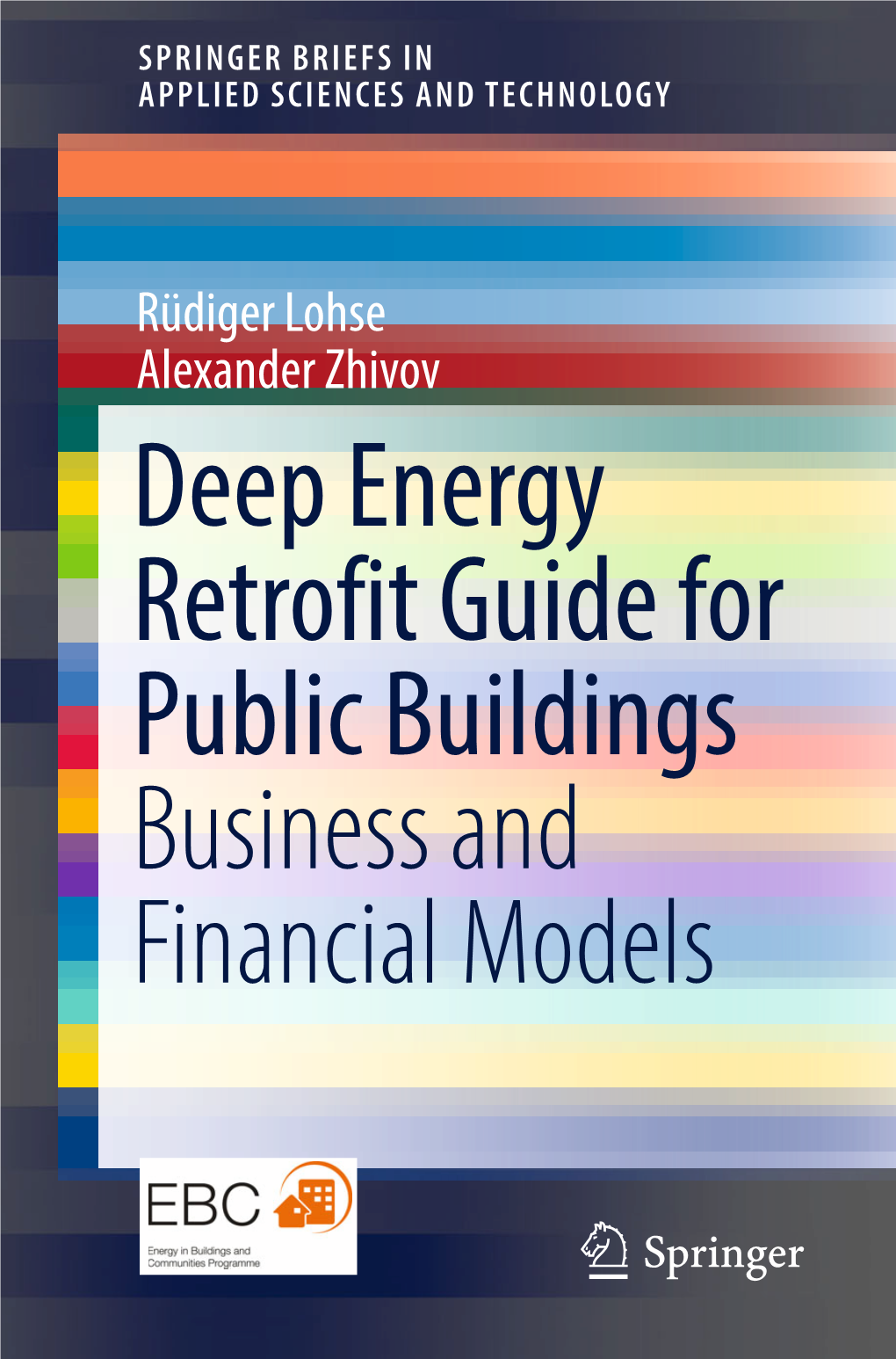 Deep Energy Retrofit Guide for Public Buildings Business and Financial Models