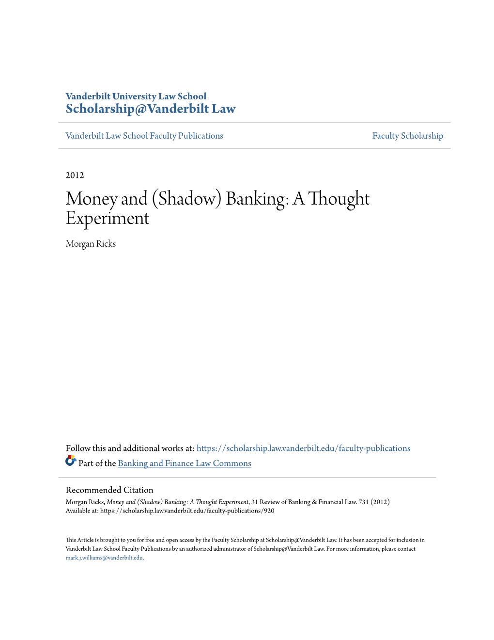 Money and (Shadow) Banking: a Thought Experiment Morgan Ricks