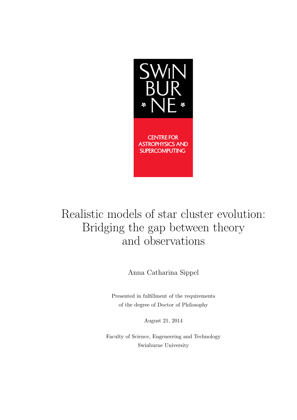 Realistic Models of Star Cluster Evolution: Bridging the Gap Between Theory and Observations