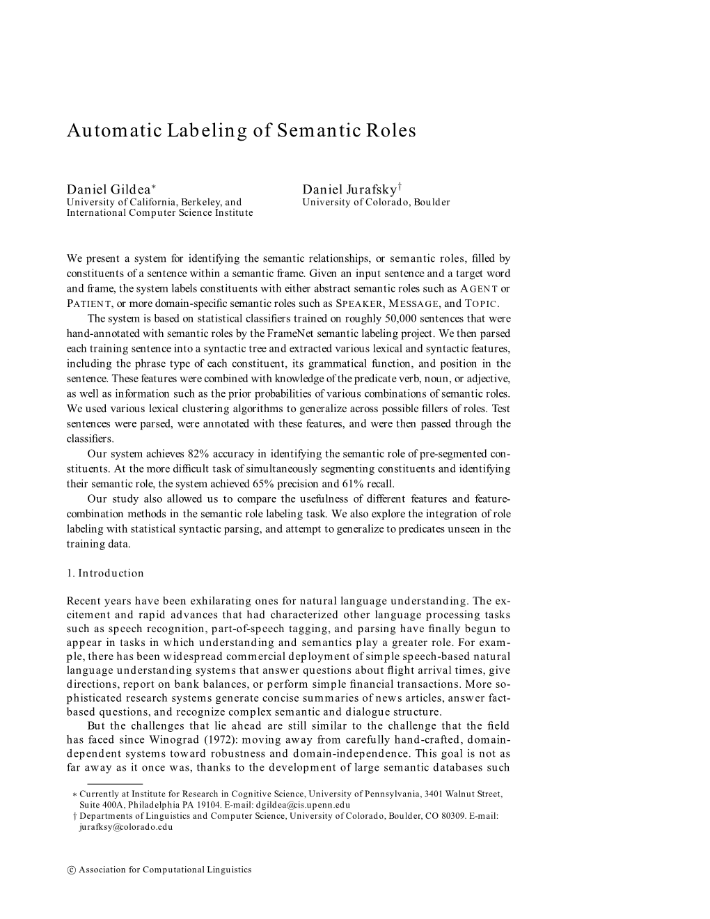 Automatic Labeling of Semantic Roles