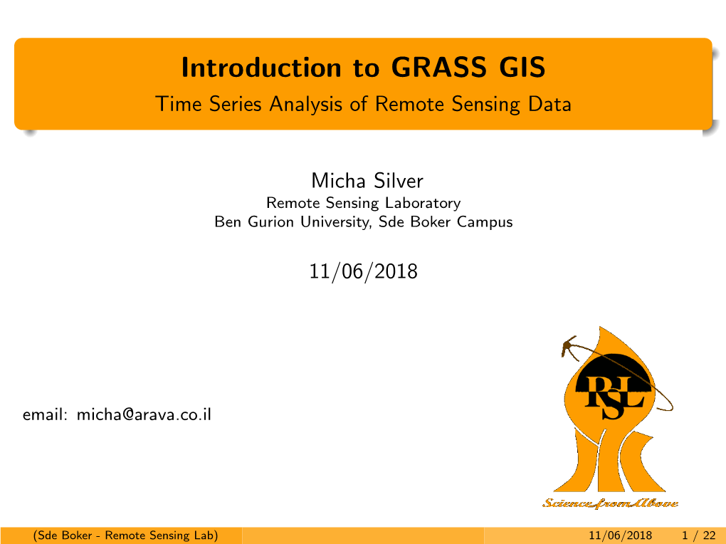 Introduction to GRASS GIS Time Series Analysis of Remote Sensing Data