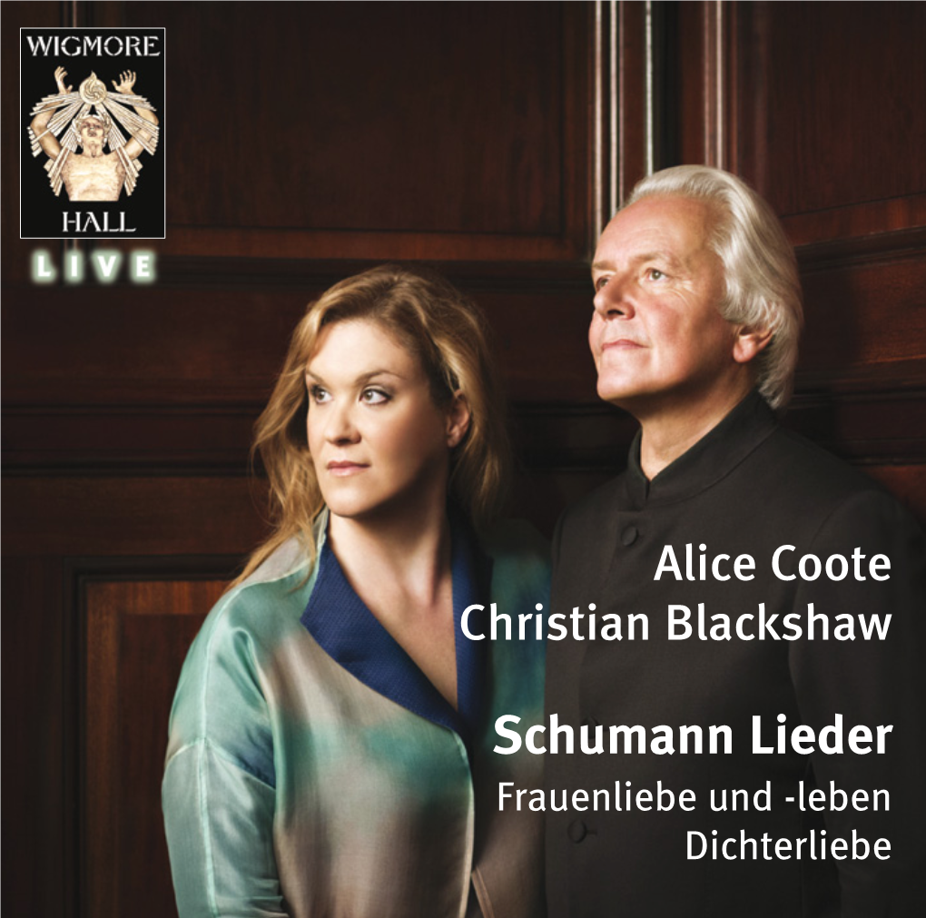 Schumann Lieder Frauenliebe Und -Leben Dichterliebe B0079 WH Booklet Template.Qxd 21/10/2015 23:13 Page 2