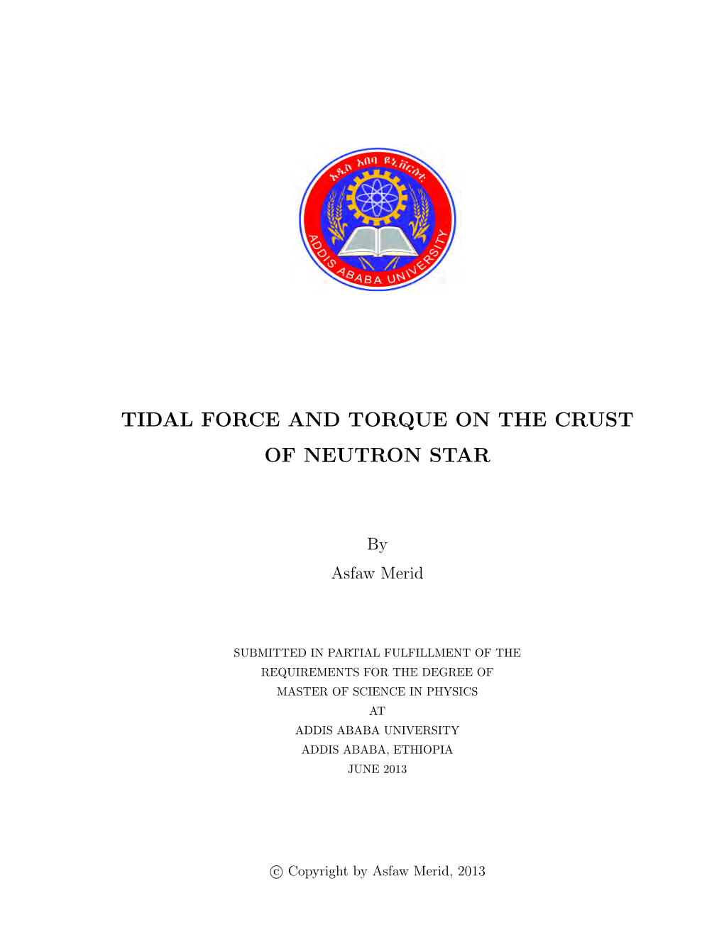 Tidal Force and Torque on the Crust of Neutron Star