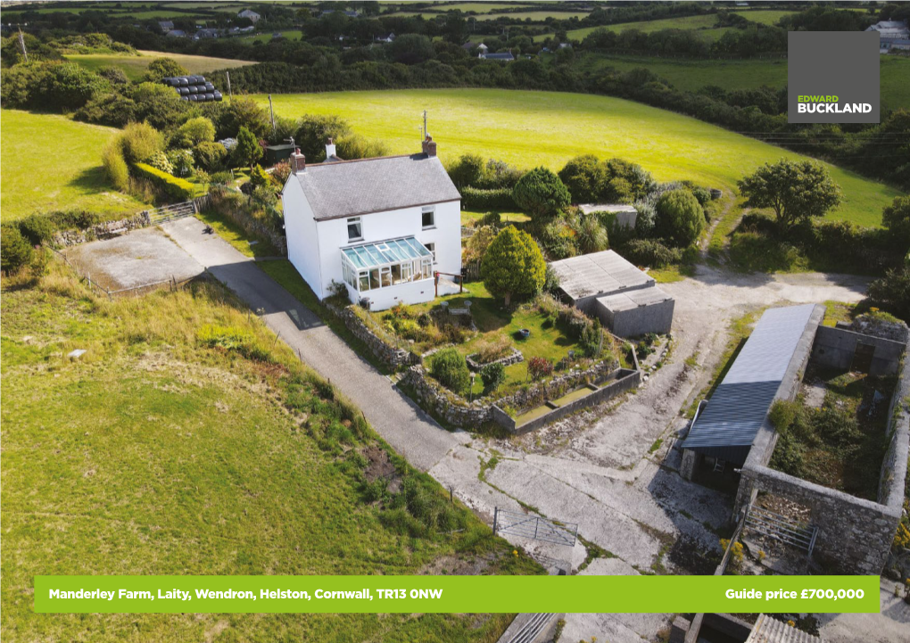 Manderley Farm, Laity, Wendron, Helston, Cornwall, TR13 0NW Guide Price £700,000