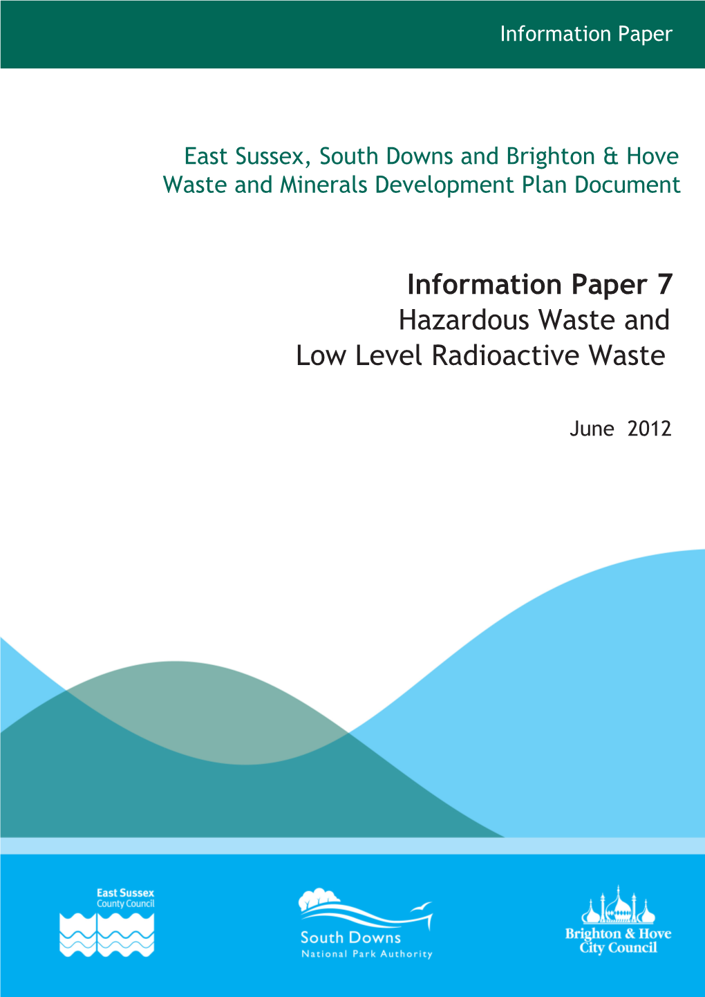 Information Paper 7 Hazardous Waste and Low Level Radioactive Waste