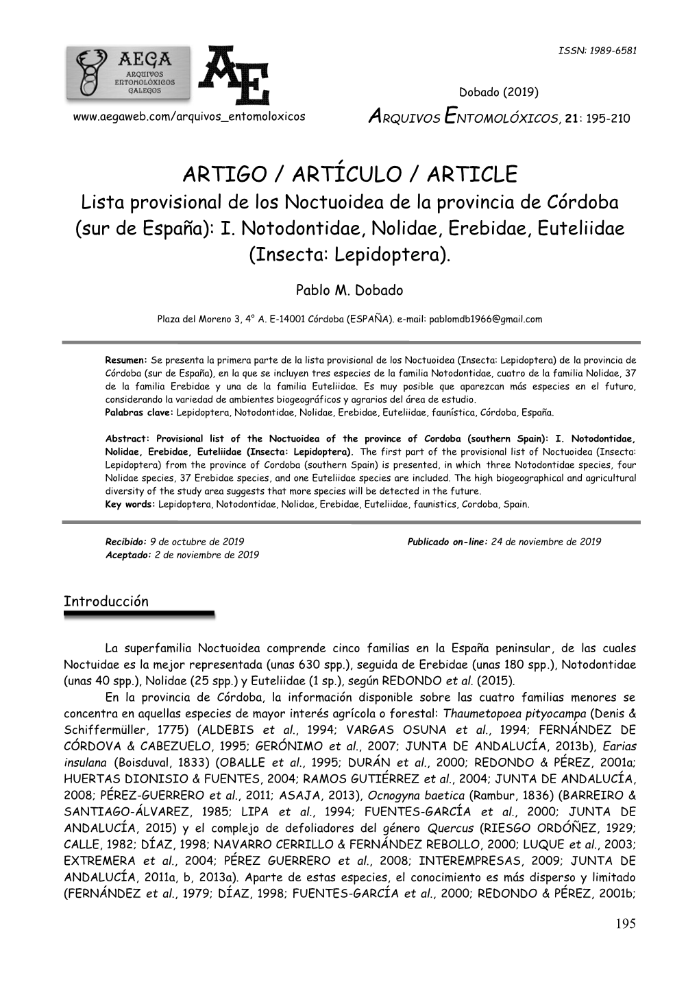 ARTIGO / ARTÍCULO / ARTICLE Lista Provisional De Los Noctuoidea De La Provincia De Córdoba (Sur De España): I