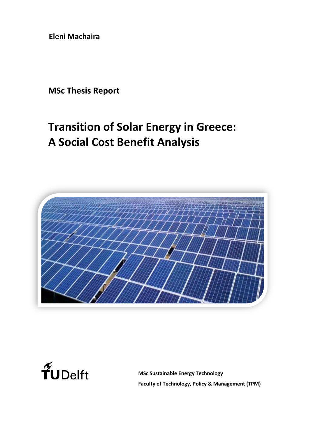 Transition of Solar Energy in Greece: a Social Cost Benefit Analysis