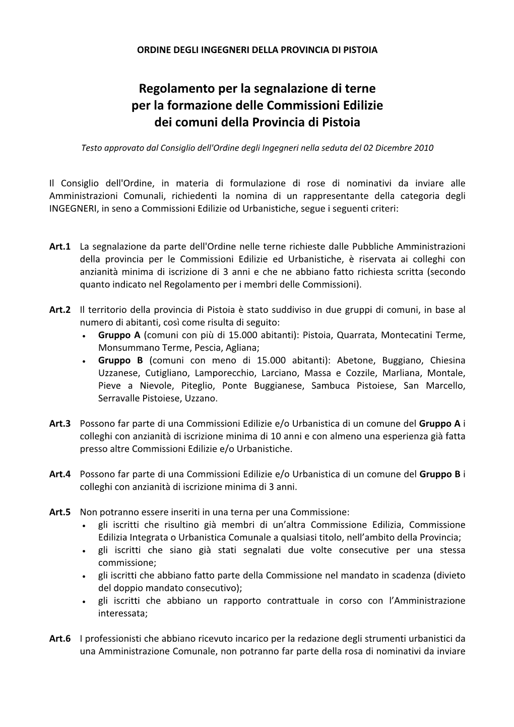 Regolamento Per La Segnalazione Di Terne Per La Formazione Delle Commissioni Edilizie Dei Comuni Della Provincia Di Pistoia