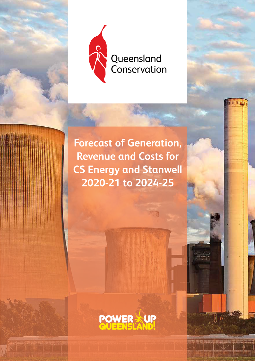 Forecast of Generation, Revenue and Costs for CS Energy and Stanwell 2020-21 to 2024-25