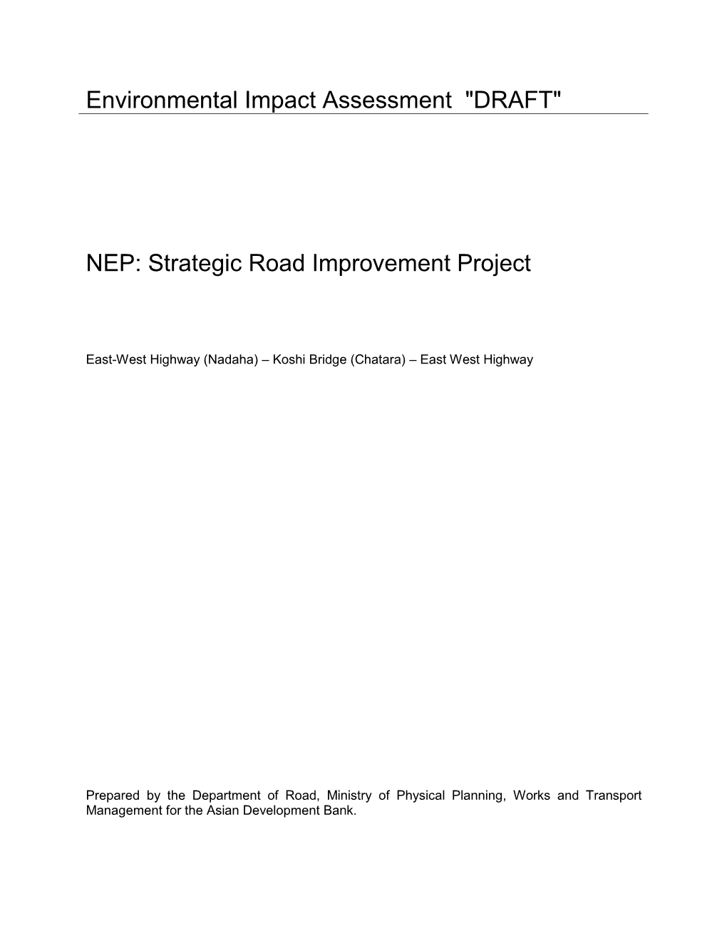 Strategic Road Improvement Project: East-West Highway (Nadaha)