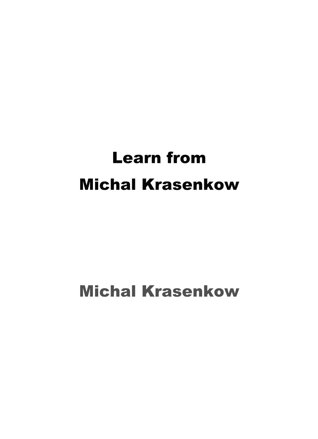 Learn from Michal Krasenkow