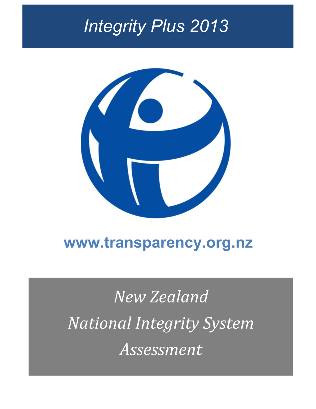 Integrity Plus 2013 New Zealand National Integrity System Assessment