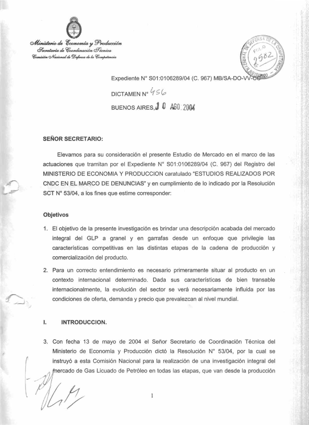 Dictamen 314/99 Y En Otros Que El GLP Envasado No Presenta Sustitutos Por El Lado De La Demanda Que Lo Utiliza Como Fuente Energética