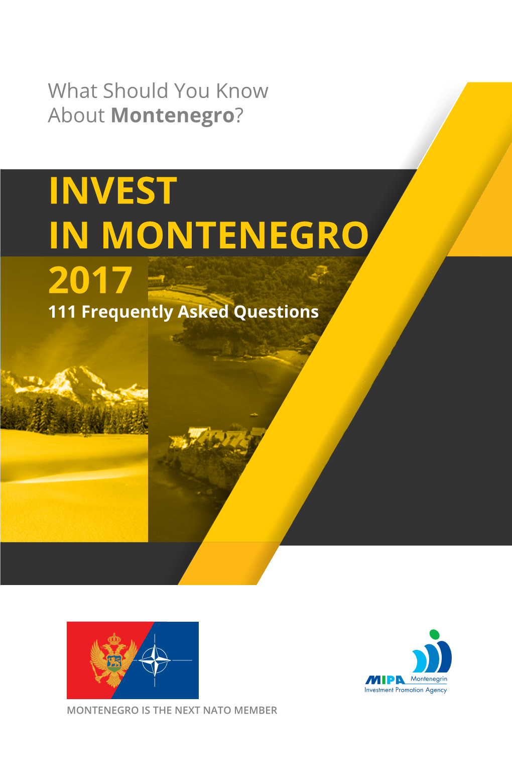 INVEST in MONTENEGRO 2017 111 Frequently Asked Questions