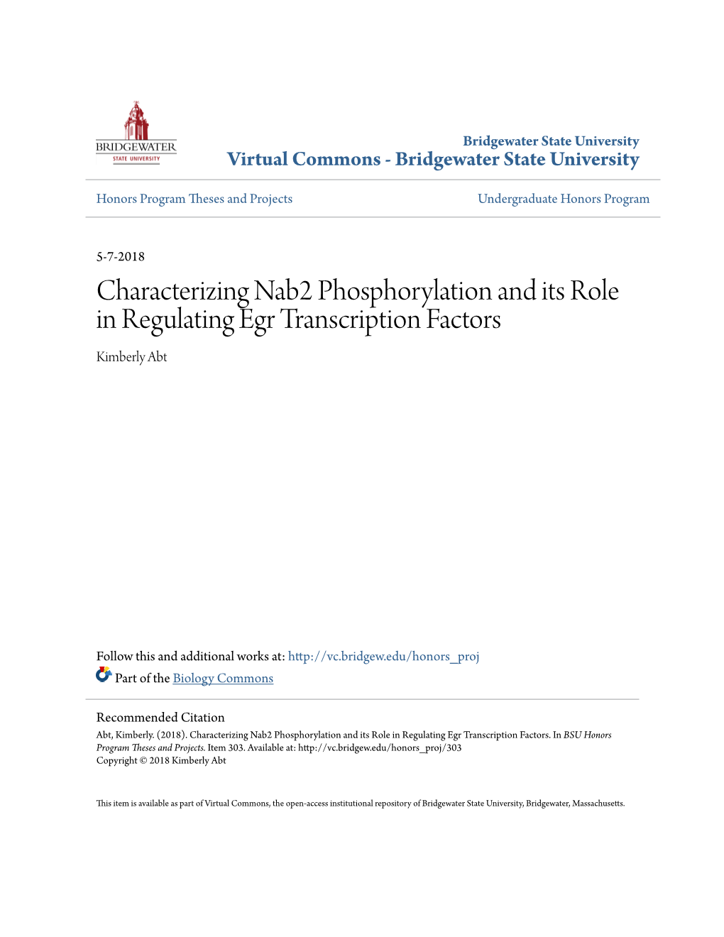 Characterizing Nab2 Phosphorylation and Its Role in Regulating Egr Transcription Factors Kimberly Abt