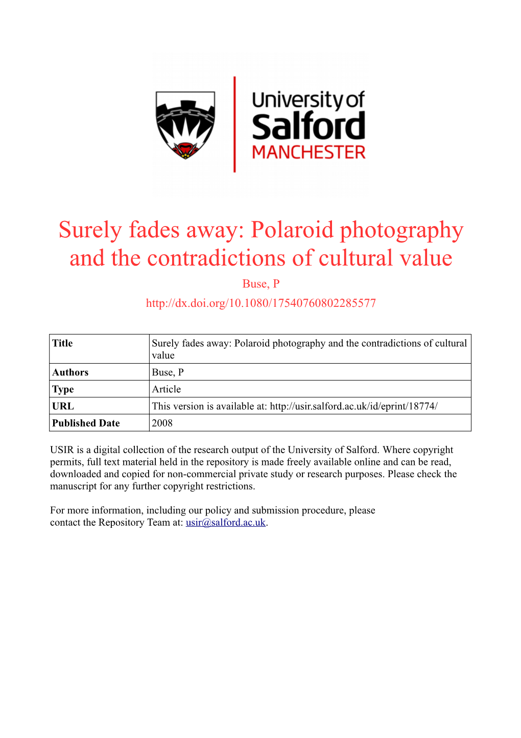 Polaroid Photography and the Contradictions of Cultural Value Buse, P