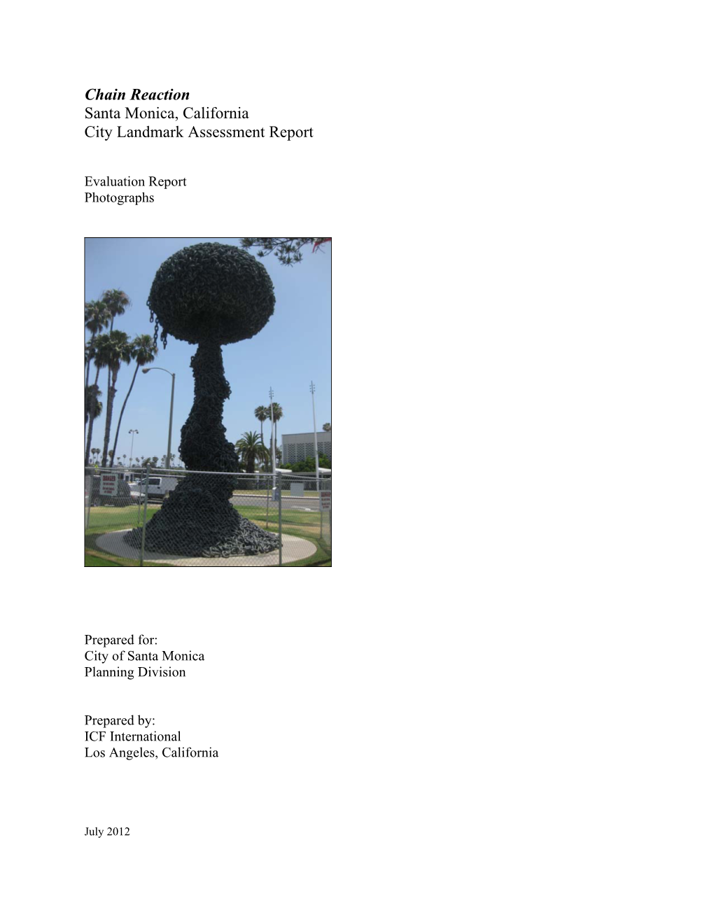Chain Reaction Santa Monica, California City Landmark Assessment Report
