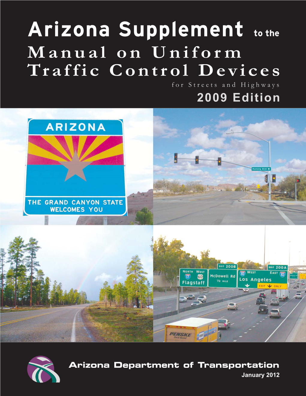 Arizona Supplement to the Manual on Uniform Traffic Control Devices for Streets and Highways 2009 Edition