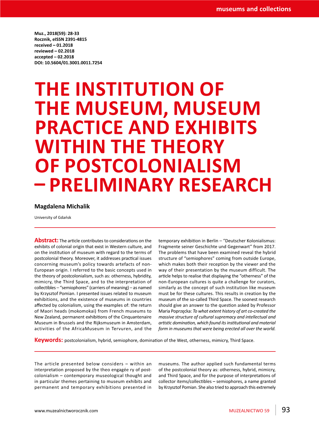 THE INSTITUTION of the MUSEUM, MUSEUM PRACTICE and EXHIBITS WITHIN the THEORY of POSTCOLONIALISM – PRELIMINARY RESEARCH Magdalena Michalik