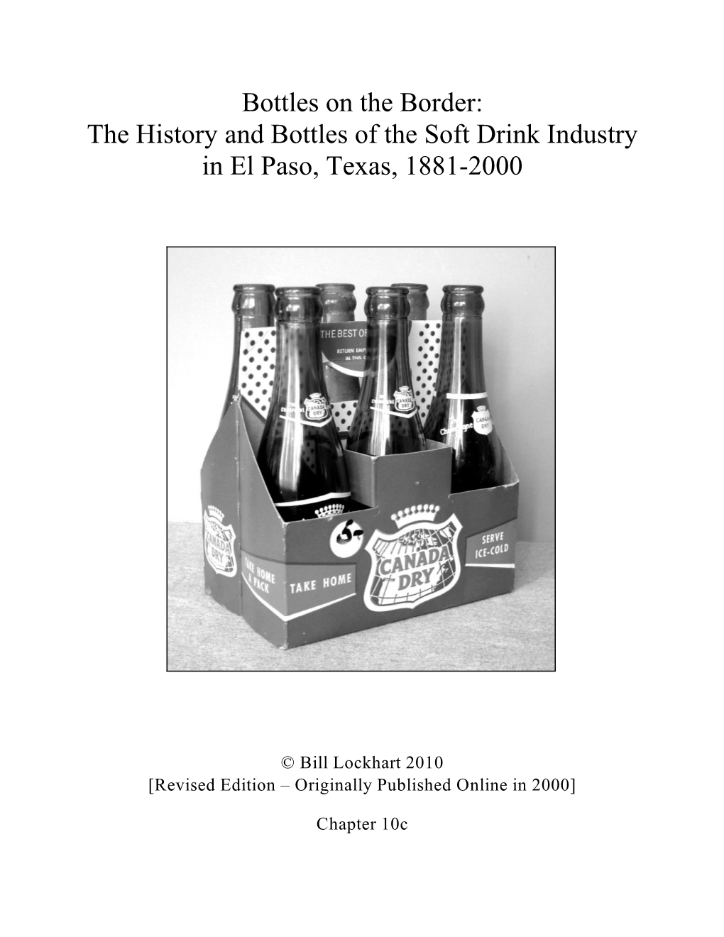 The History and Bottles of the Soft Drink Industry in El Paso, Texas, 1881-2000