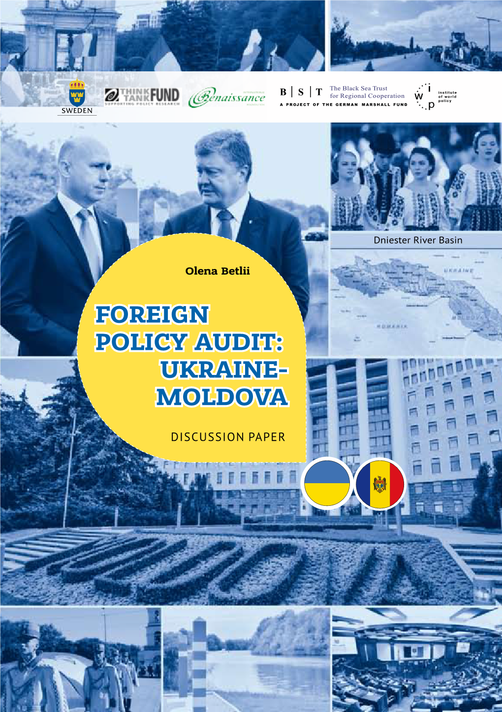 Foreign Policy Audit: Ukraine- Moldova