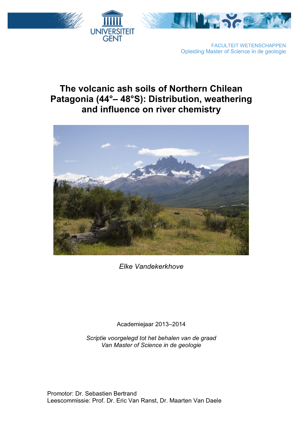 The Volcanic Ash Soils of Northern Chilean Patagonia (44°– 48°S): Distribution, Weathering and Influence on River Chemistry