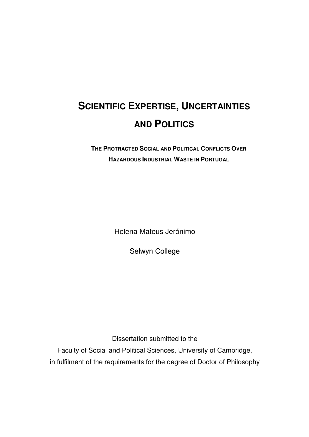 Scientific Expertise, Uncertainties and Politics