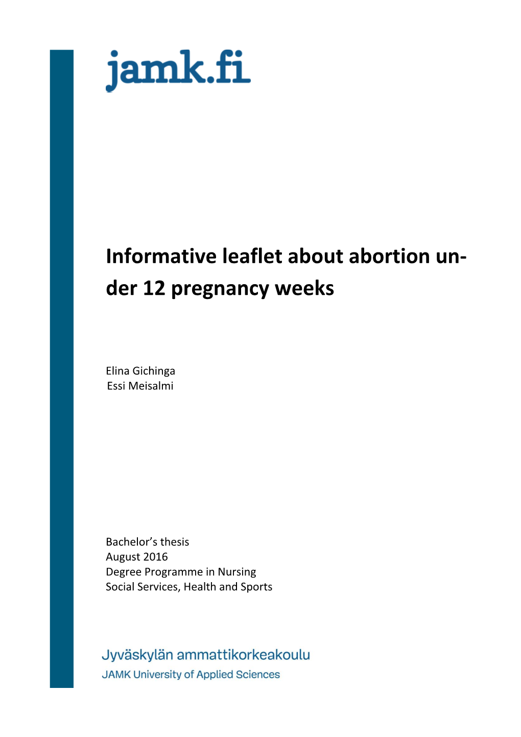 Informative Leaflet About Abortion Un- Der 12 Pregnancy Weeks