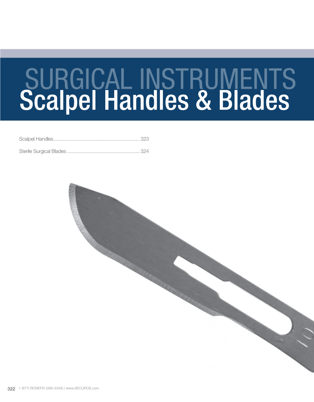 SURGICAL INSTRUMENTS Scalpel Handles & Blades