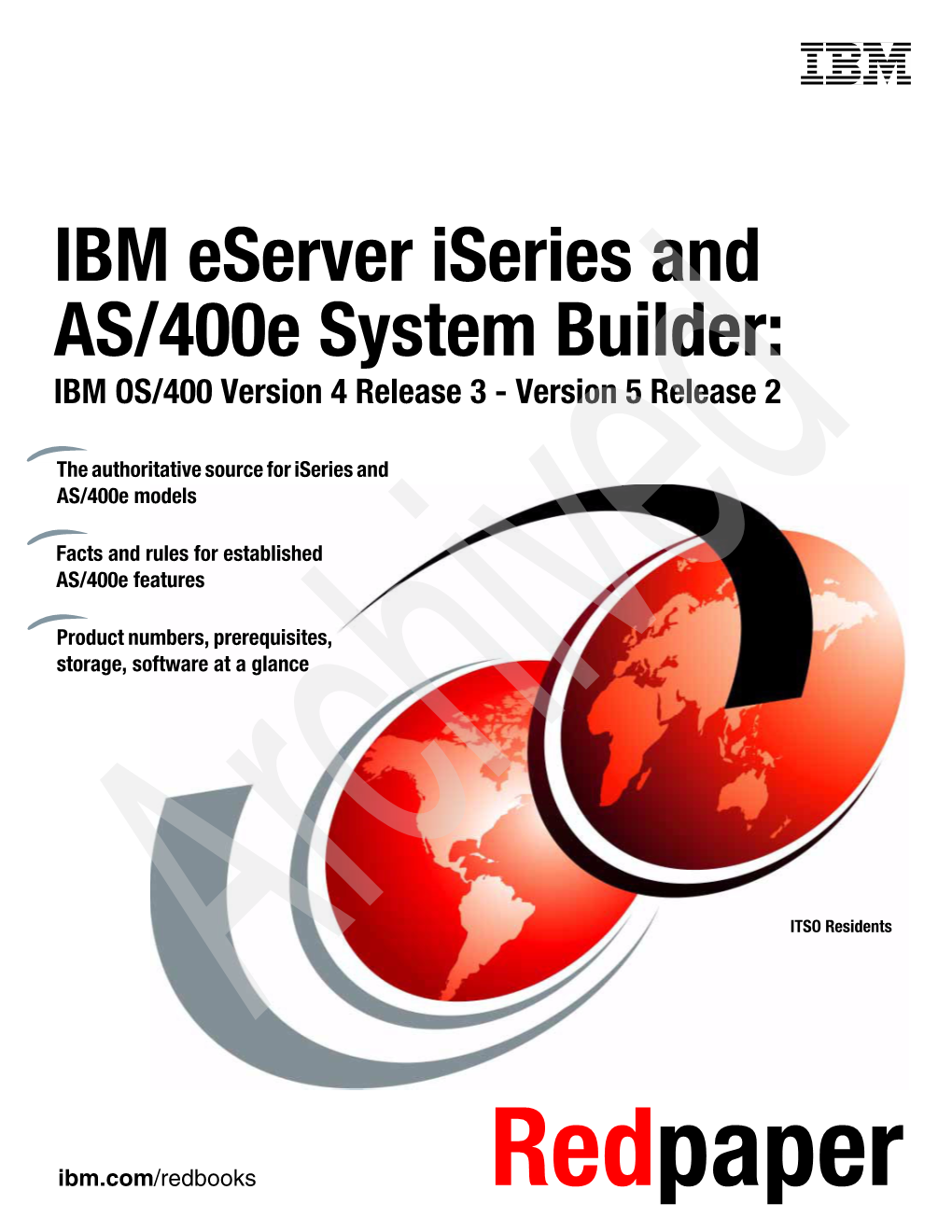 Iseries and AS/400E System Builder: IBM OS/400 Version 4 Release 3 - Version 5 Release 2