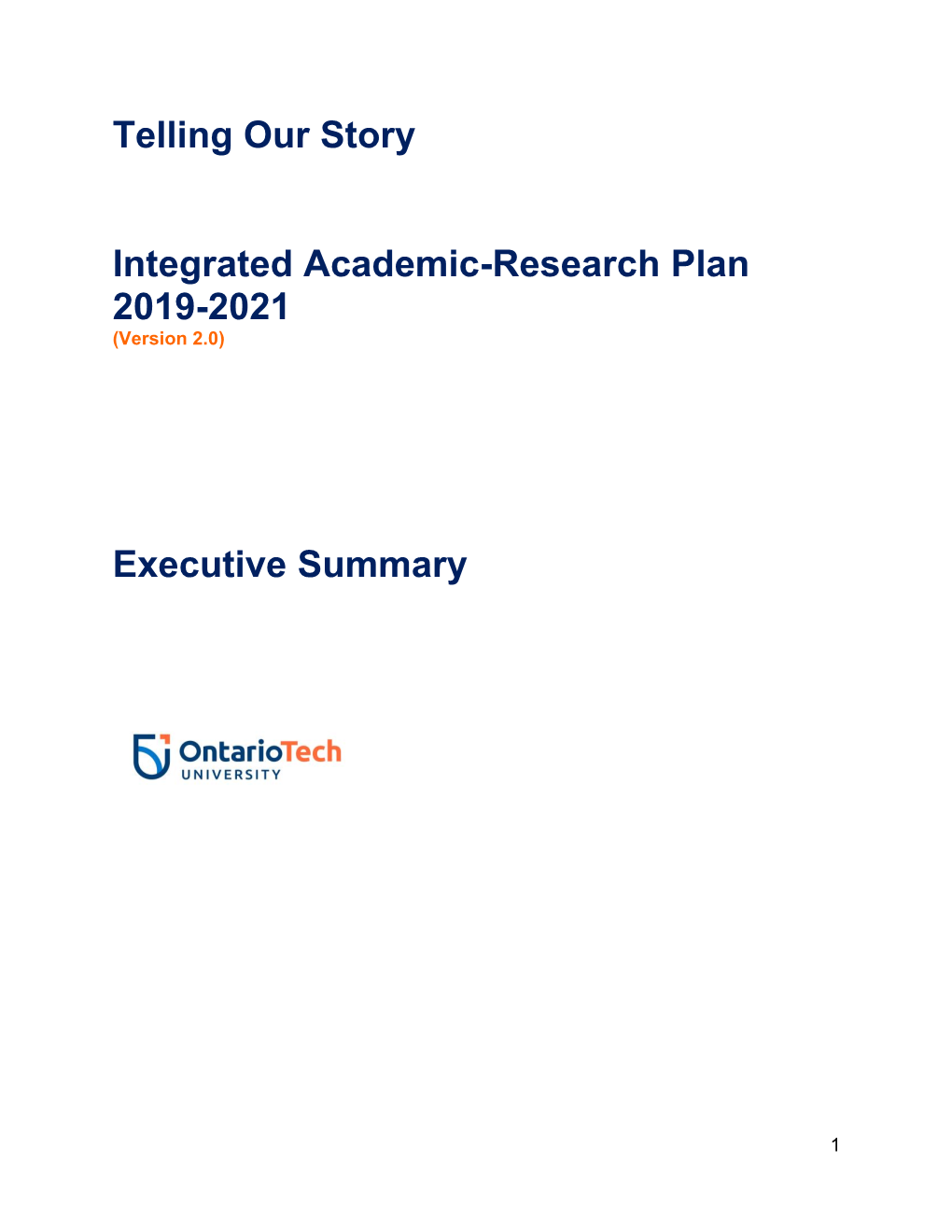 Telling Our Story Integrated Academic-Research Plan 2019-2021 Executive Summary