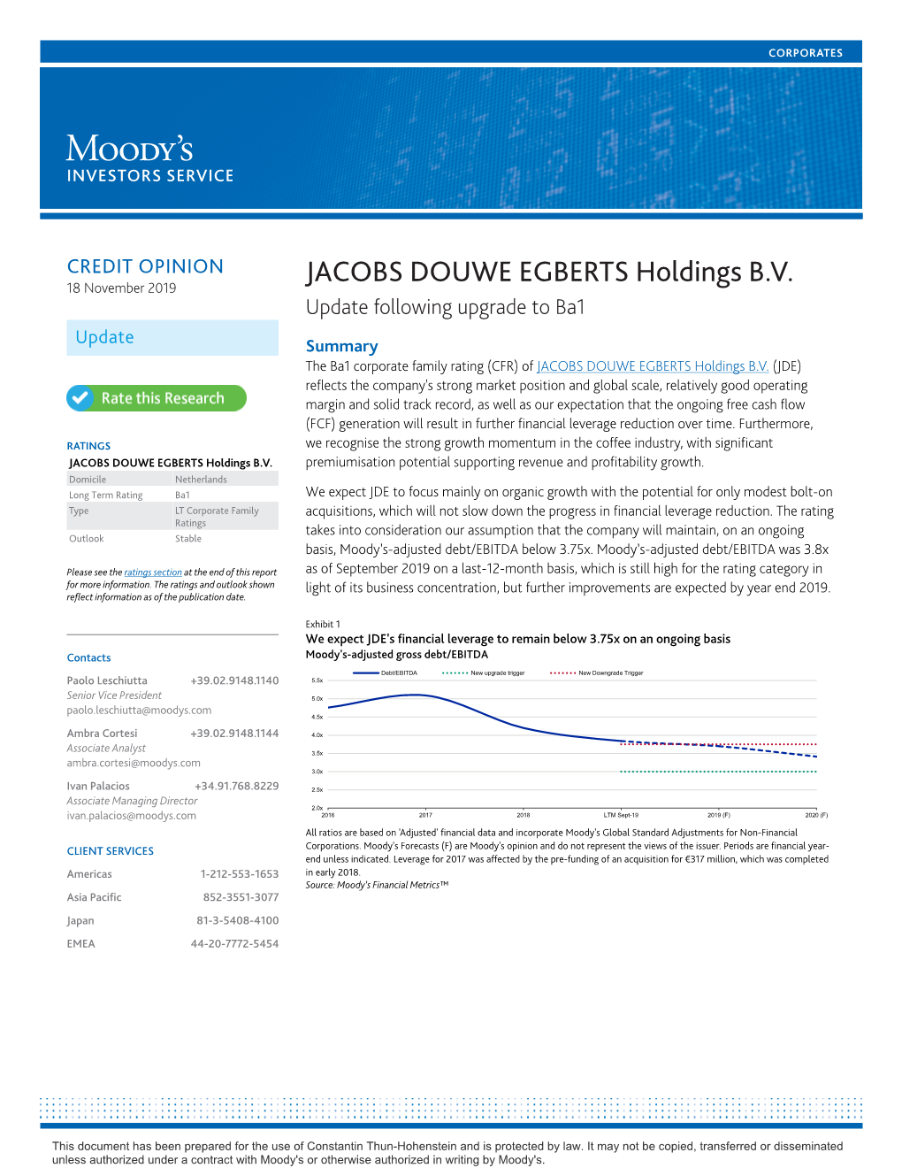 JACOBS DOUWE EGBERTS Holdings B.V. 18 November 2019 Update Following Upgrade to Ba1