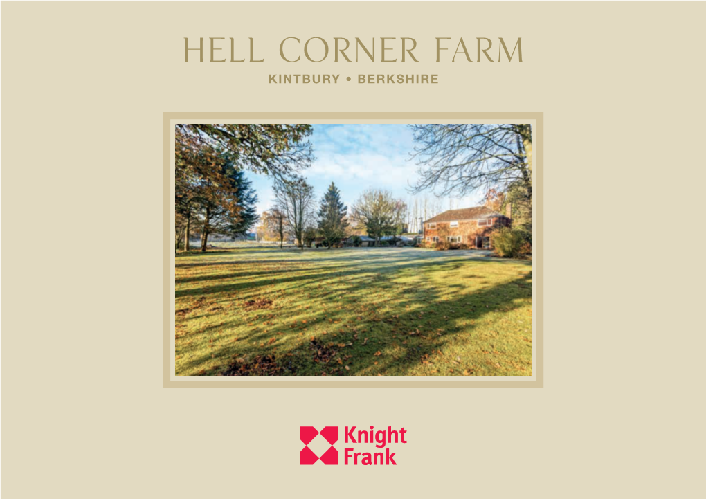 Hell Corner Farm KINTBURY • BERKSHIRE Hell Corner Farm KINTBURY • BERKSHIRE