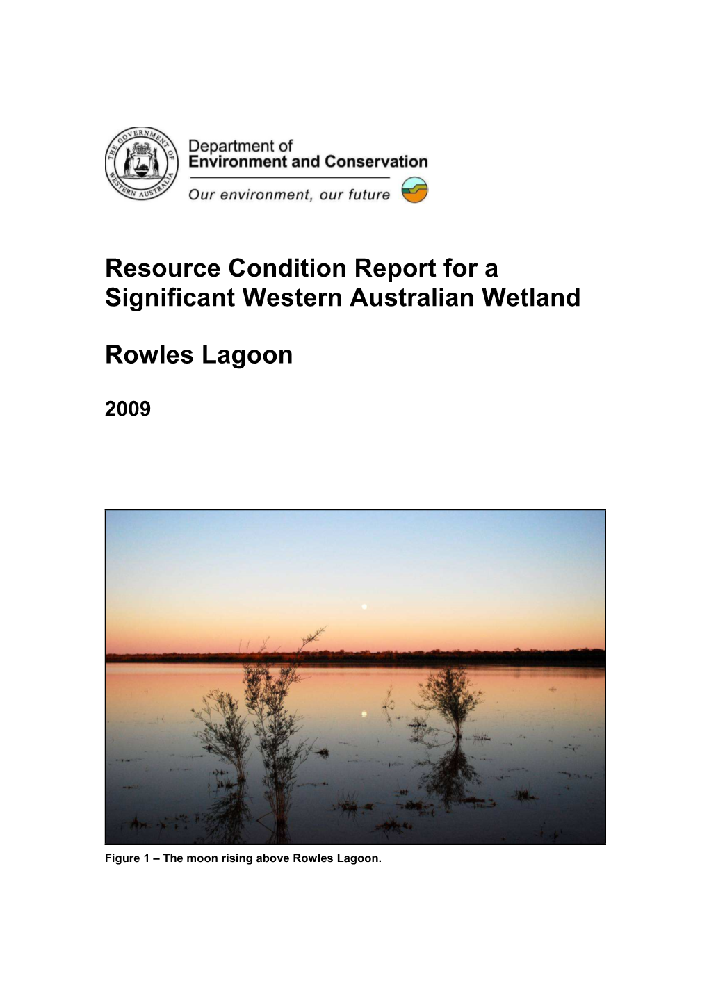 Resource Condition Report for a Significant Western Australian Wetland Rowles Lagoon