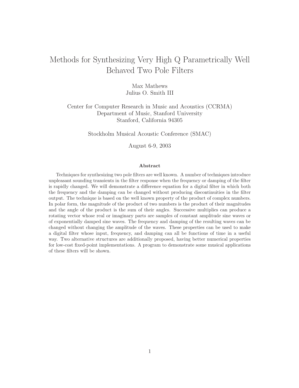 Methods for Synthesizing Very High Q Parametrically Well Behaved Two Pole Filters