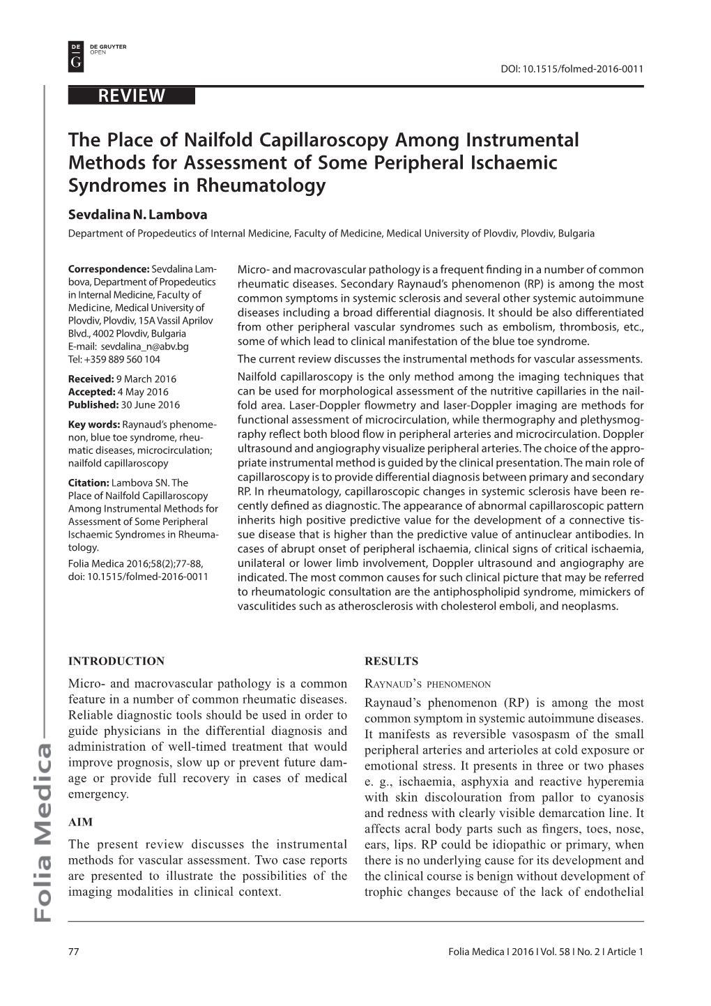 The Place of Nailfold Capillaroscopy Among Instrumental Methods for Assessment of Some Peripheral Ischaemic Syndromes in Rheumatology Sevdalina N