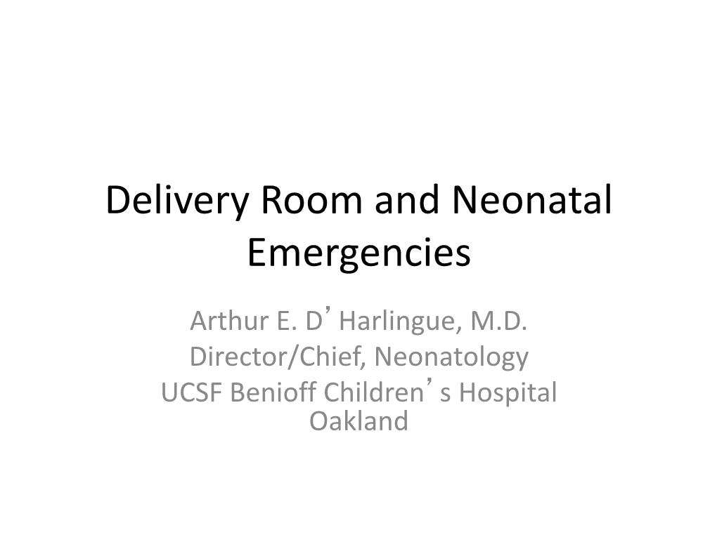 Delivery Room and Neonatal Emergencies