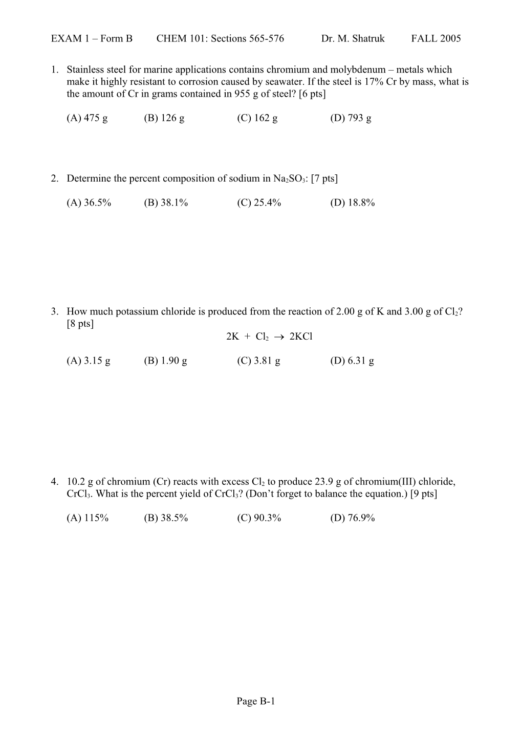 EXAM 1 Form B CHEM 101: Sections 565-576 Dr. M. Shatruk FALL 2005