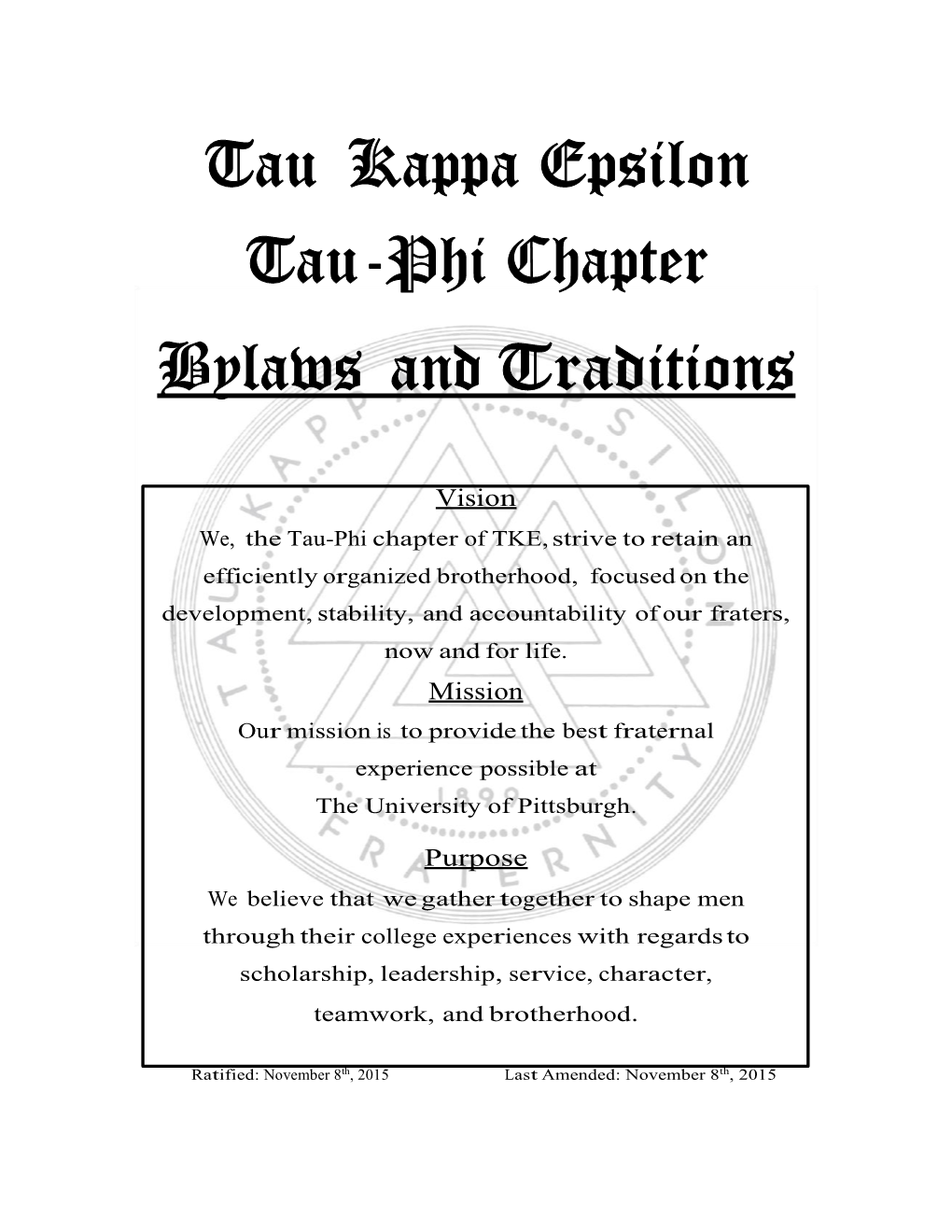 Tau Kappa Epsilon Tau-Phi Chapter Bylaws and Traditions