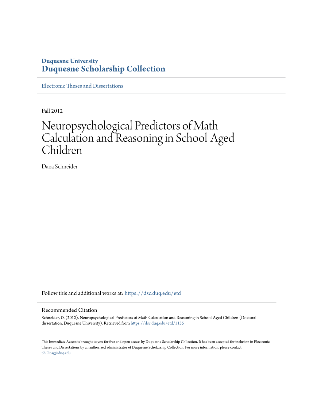 Neuropsychological Predictors of Math Calculation and Reasoning in School-Aged Children Dana Schneider