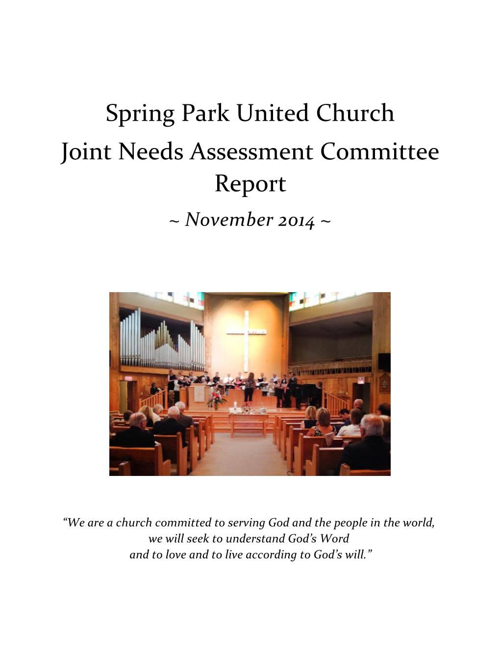 Spring Park United Church Joint Needs Assessment Committee Report ~ November 2014 ~