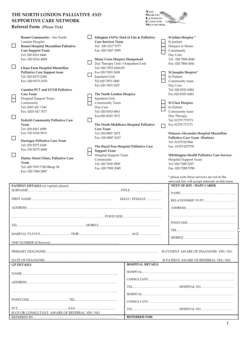 The North London Palliative and Supportive Care Network Referral Form