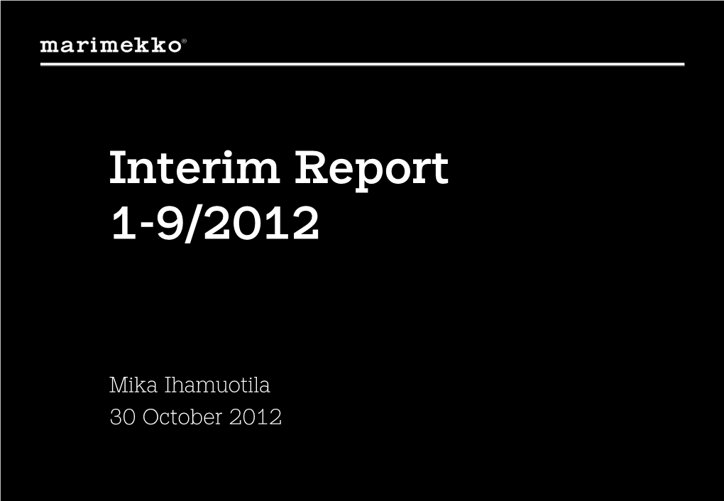 Interim Report 1-9/2012