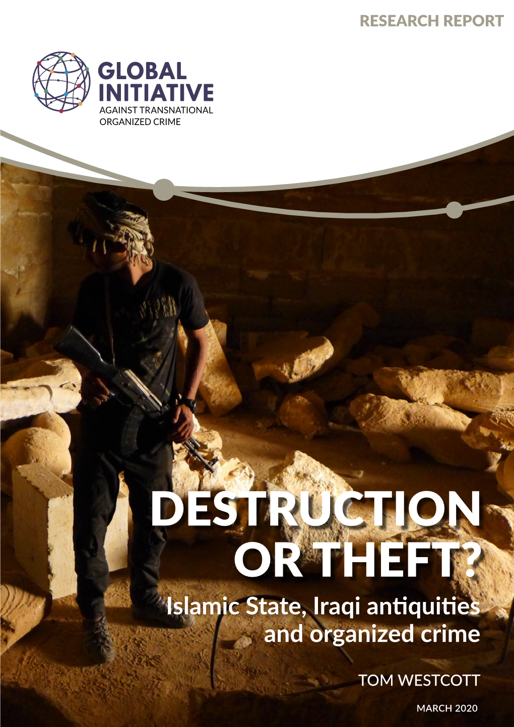 Destruction Or Theft? Islamic State, Iraqi Antiquities, and Organized Crime