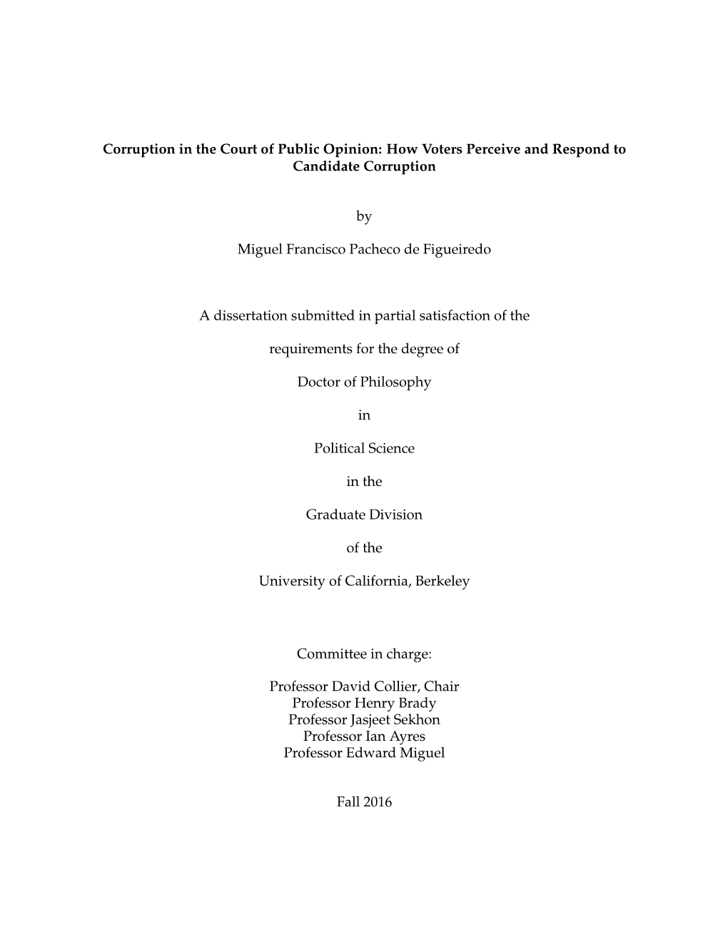 How Voters Perceive and Respond to Candidate Corruption by Miguel Francisco Pacheco D