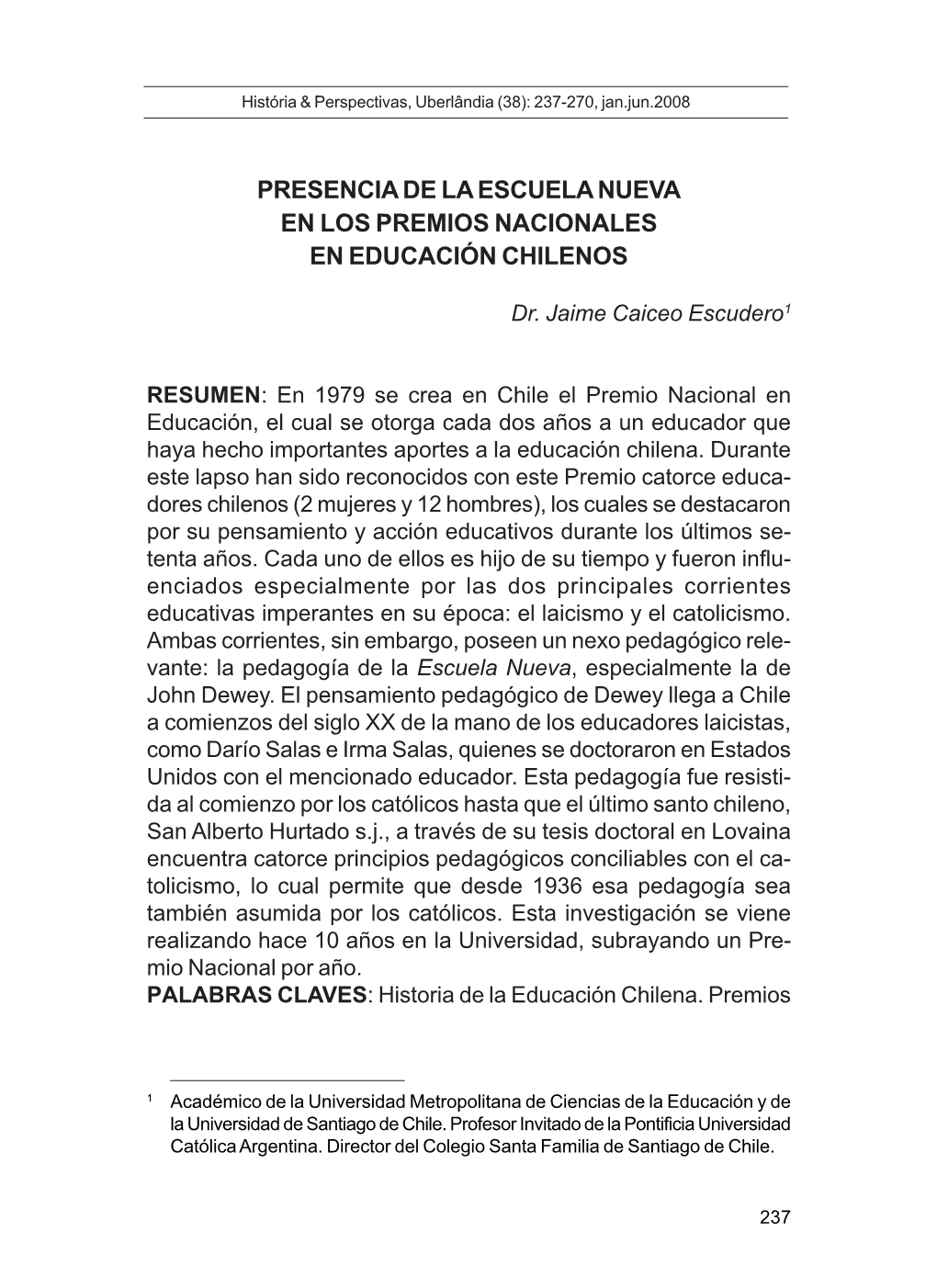 Presencia De La Escuela Nueva En Los Premios Nacionales En Educación Chilenos