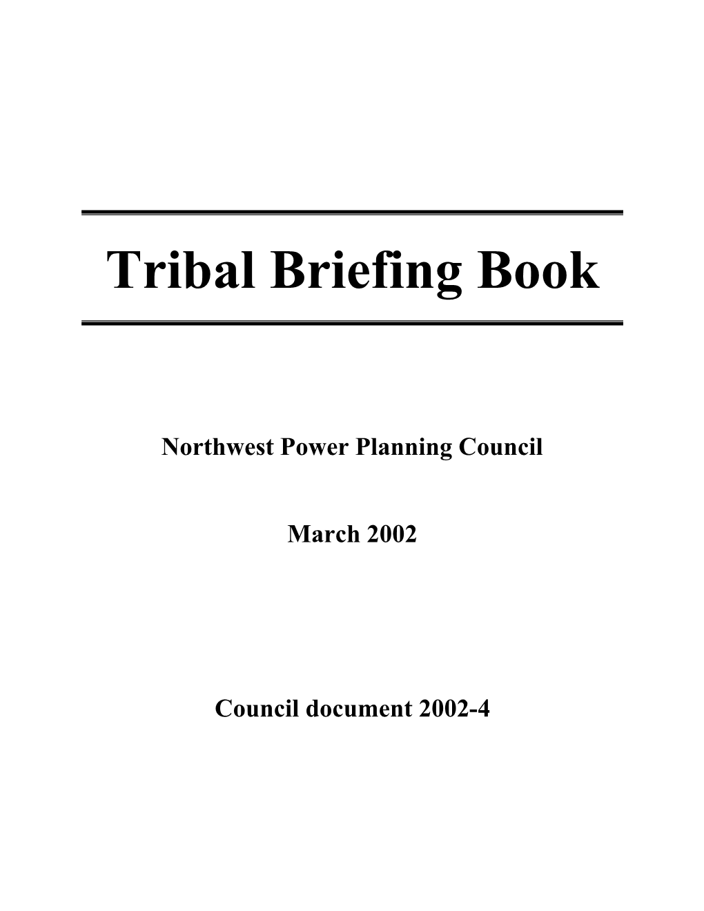Tribal Briefing Book, Document 2002-4