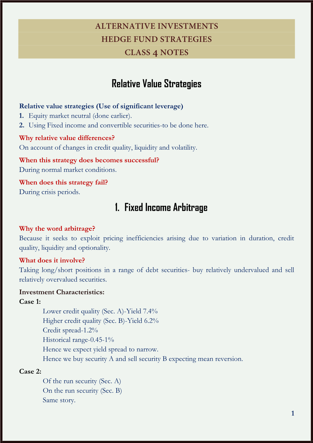 Relative Value Strategies 1. Fixed Income Arbitrage