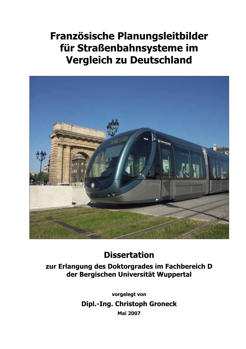 Französische Planungsleitbilder Für Straßenbahnsysteme Im Vergleich Zu Deutschland